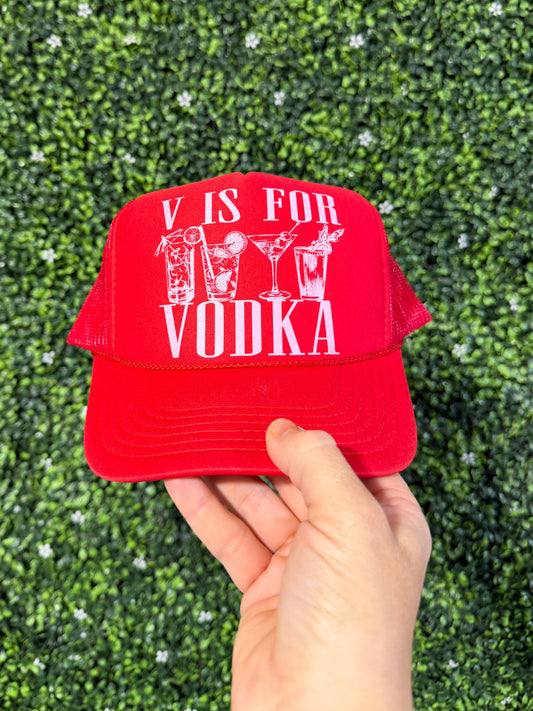 V is for VODKA trucker hat